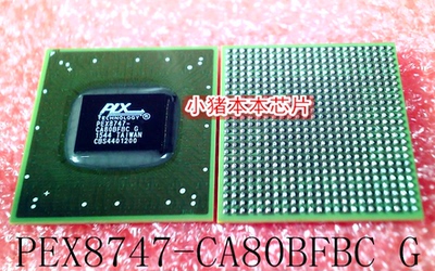 集成电路PEX8747-CA80BFBCG