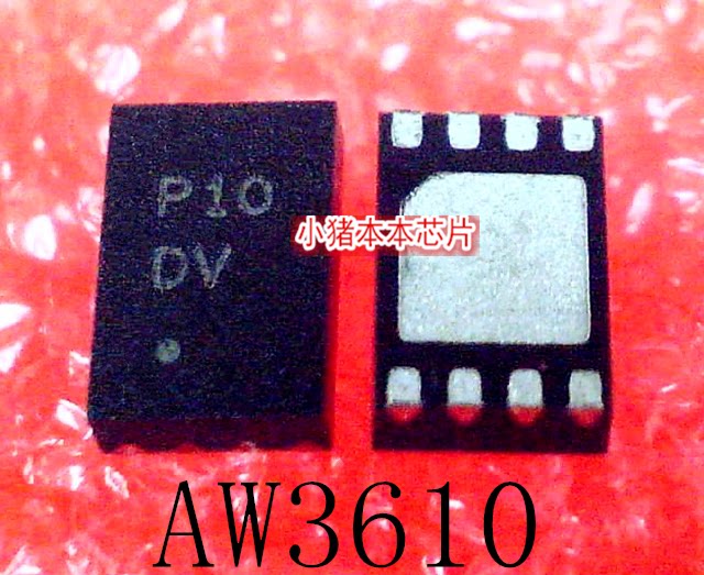 AW3610DNR  AW3610  丝印:P10 PI0   TDFN2x3-8L   新的 一个起拍