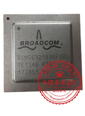 BCM56321BOKFSBG BCM56321B0KFSBG BCM56321 BGA封装 新的