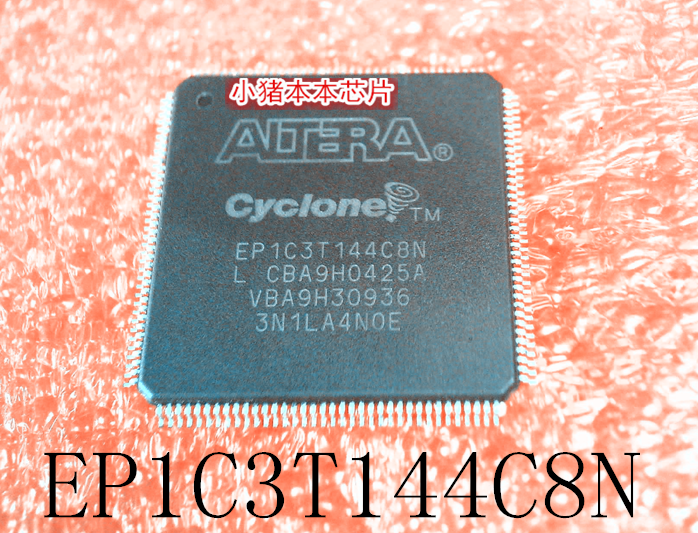 EP1C3T144C8N    EP1C3T144CBN  EP1C3T144C6N   QFP新一个起拍