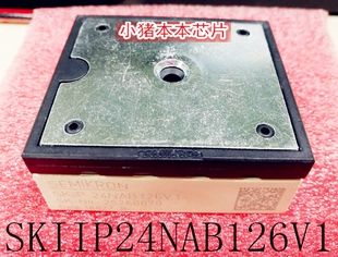 SKIIP24NAB126V1 SKiiP24NAB126V1 24NAB126V1新的一个起售可直拍