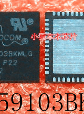 BCM59103BKMLG P22 BCM59103BKMLG P21 BCM591038KMLG  QFN封装