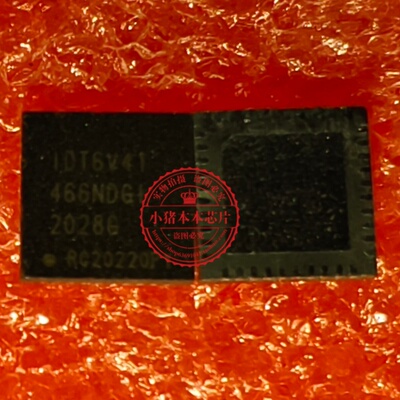 IDT6V41466NDGI 6V41466NDG1 丝印IDT6V41 466NDGI QFN40全新