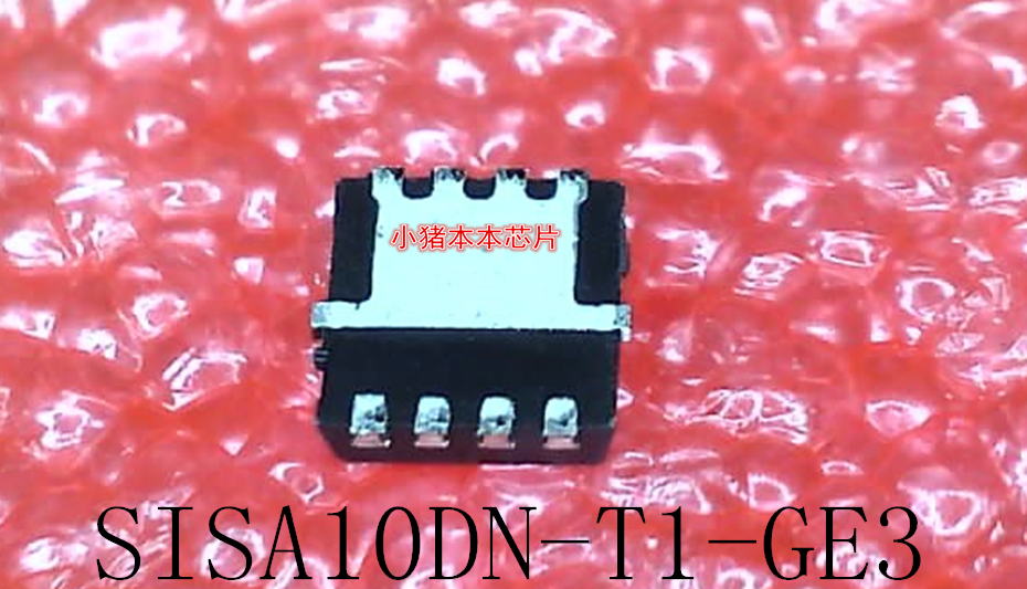 SISA10   SISA10DN-T1-GE3    SISA10DN    QFN封装      新的