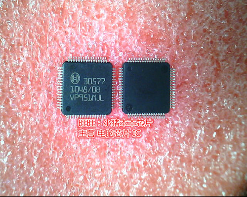 30577 BOSCH30577 B0SCH30577 QFP全新现货 一个起售