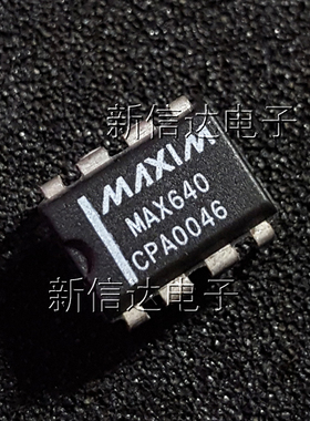 MAX640CPA 原码进口芯片 自家现货测试好【直插DIP8】