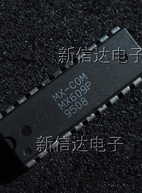 MX609P   原码进口芯片 自家现货测试好【直插DIP22】