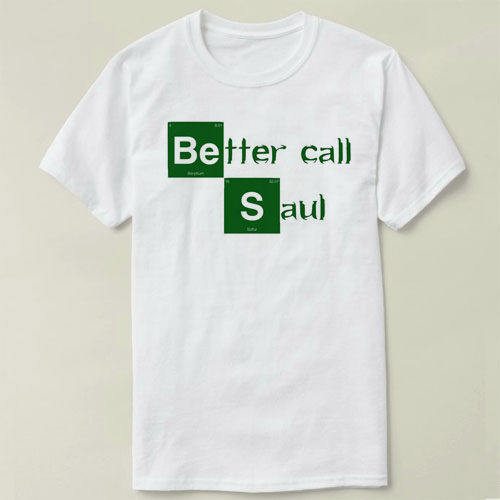 Better call Saul 绝命律师风骚圆领 定制男女Tee Shirt T恤