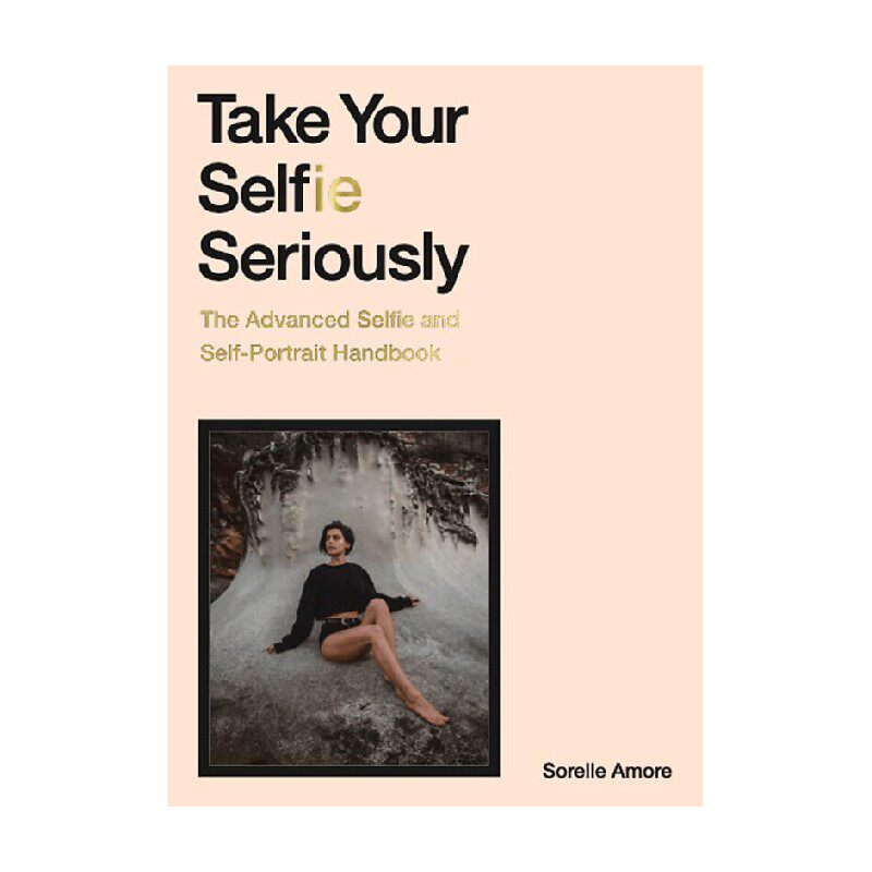 英文原版 take your selfie seriously 认真对待你的自拍