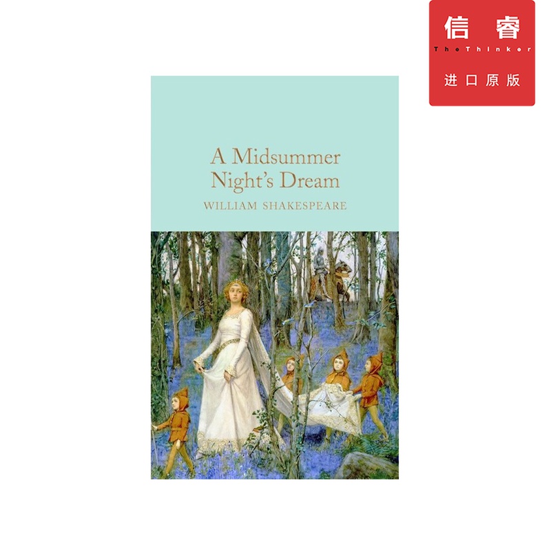 【英文原版】仲夏夜之梦 A Midsummer Night's Dream 莎士比亚William Shakespeare 麦克米伦图书馆珍藏版 Macmillan Collector's