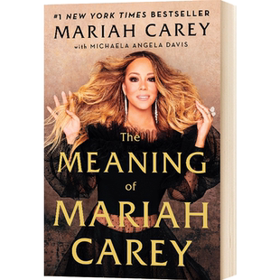 英文原版 玛丽亚凯莉自传回忆录 The Meaning of Mariah Carey 美国知名歌手 全美音乐终身成就奖得主