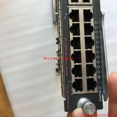 拍前询价:CISCO WS-X6148A-GE-TX 思科千兆业务板卡 拆机正品议