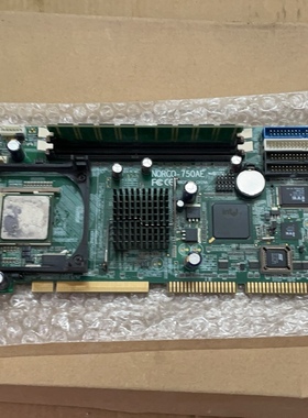 华北工控机主板 NORCO-750 NORCO-750AE 带显卡 网卡