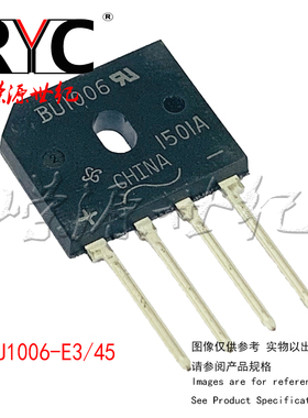 BU1006-E3/45 SIP-4 VISHAY 原装 桥式整流器 10 Amp 600 Volt