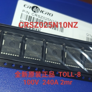 全新原装正品CRSZ025N10NZ 025N10 240A100V TOLL-8 比KJ018N10好