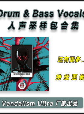 Vandalism Ultra Drum & Bass Vocals人声采样包合集编曲音源素材