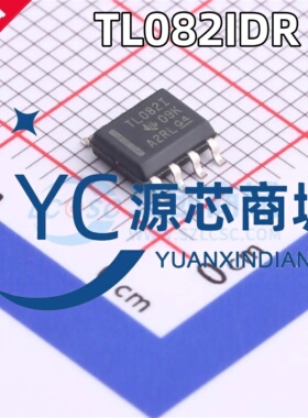 原装 TL082IDR TL082I 封装SOP8 全新FET输入运放放大器芯片