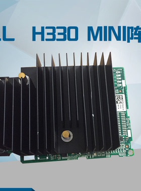 原装DELL H330 H730 H730P Mini阵列卡HBA330 GDJ3J KMCCD 7H4CN