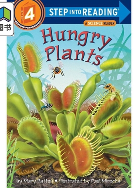 Step into Reading Step 4 Hungry Plants 兰登阅读进阶4饿了的植物百科 英文原版 儿童绘本 分级读物 Mary Batten 大音