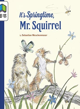 Sebastian Meschenmoser It's Springtime Mr Squirrel 春天到了斯奎勒尔先生 英文原版儿童亲子少儿绘本4-8岁