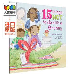 2岁到6岁 Not With Granny 进口原版 儿童图画书 英文原版 15件事 不要和奶奶做 McAllister Margaret Things
