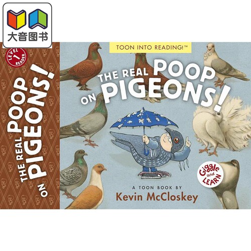 鸽子上真正的便便 Kevin McCloskey The Real Poop On Pigeons英文原版儿童科普绘本 动物知识 精品绘本 进口图书 大音