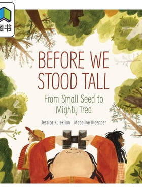 Before We Stood Tall 在我们昂首挺胸之前 英文原版 进口原版 4岁到8岁 精装 儿童图画书 Madeline Kloepper