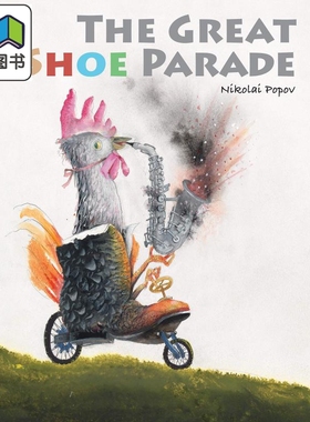The Great Shoe Parade 鞋子大游行 英文原版 进口原版 3岁到5岁 精装 儿童图画书 趣味故事 Nikolai Popov