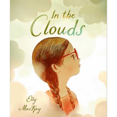 Elly Mackay In the Clouds 在云层中 英文原版 进口图书儿童绘本 大音