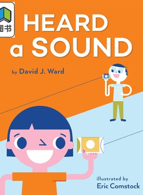 I Heard a Sound 听到的声音 英文原版 进口原版 6岁到9岁 儿童科学实验童书 声音科学 Eric Comstock 大音