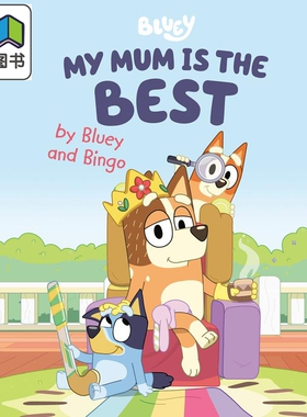 Bluey：My Mum Is the Best by Bluey and Bingo 小蓝狗布鲁里：妈妈真棒 英文原版 进口原版 3-5岁 童书 Penguin
