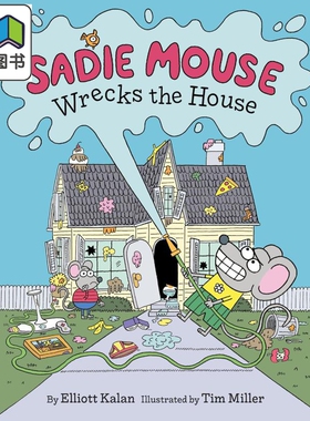 搞破坏的小鼠萨迪 Sadie Mouse Wrecks the House 英文原版 儿童绘本 图画故事书 亲子读物 进口童书 精装 4岁+ 大音