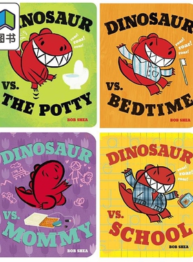 预售 Bob Shea 恐龙大战系列4册套装 Dinosaur vs. Bedtime Potty Mommy School 儿童绘本故事纸板书 英文原版进口图书 大音