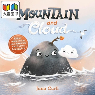 Cloud about Curll and friendship英文原版 大音 山与云Jana finding Mountain your facing story 绘本 worries