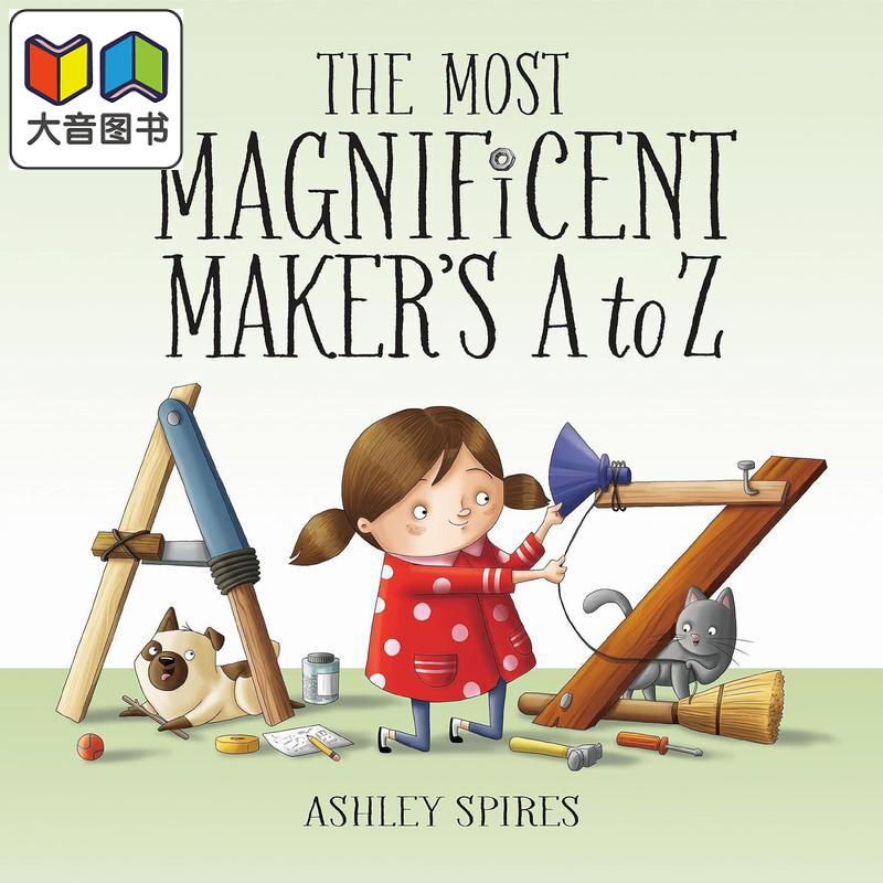 伟大的创客 The Most Magnificent Makers A to Z 英文原版 儿童绘本图画书 精装进口童书 有趣而聪明的字母之旅 大音
