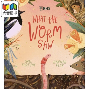 What 大音 6岁 儿童绘本 Hannah Peck 动物科普故事图画书 Worm the 蠕虫看到了什么 Saw 进口儿童读物 英文原版