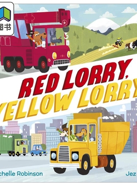 Red Lorry, Yellow Lorry 红色货车，黄色货车 英文原版 进口原版 2岁到5岁 儿童绘本 Michelle Robinson