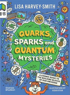 夸克 火花与量子奥秘 Quarks Sparks and Quantum Mysteries 英文原版 儿童科普绘本 自然科学 进口童书 9岁以上 大音