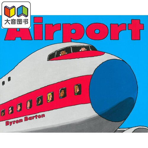 Byron Barton Airport 机场 英文原版 进口图书 儿童绘本 交通工具图画书 儿童读物 幼儿知识百科 生活常识 大音