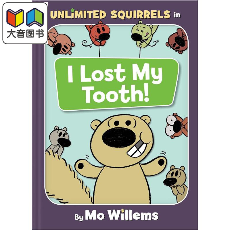 莫威廉斯 我失去了我的牙齿I Lost My Tooth an Unlimited Squirrels Book英文原版 儿童绘本故事图画书 精装进口 大音