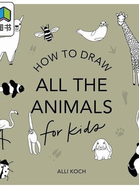 儿童的迷你绘画课程 一切动物 Alli Koch All The Animals 英文原版进口 儿童艺术与创意绘本图画书 初学者绘画书 大音