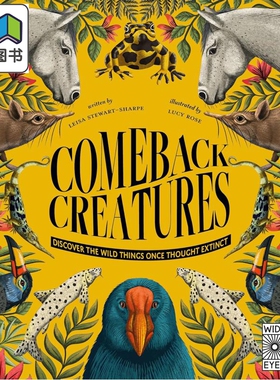 回归的生物 Comeback Creatures Discover The Wild Things Once Thought Extinct 英文原版 儿童动物绘本 精装 大音
