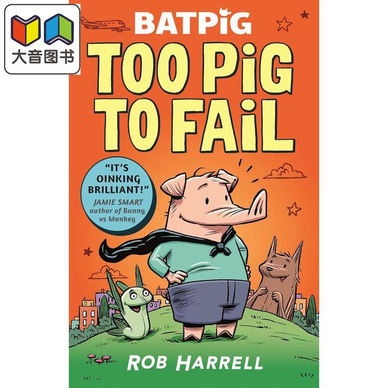 英雄猪猪 不能失败 Batpig Too Pig to Fail 英文原版 幽默笑话动物漫画故事图画图像小说章节故事书儿童小初文学 大音
