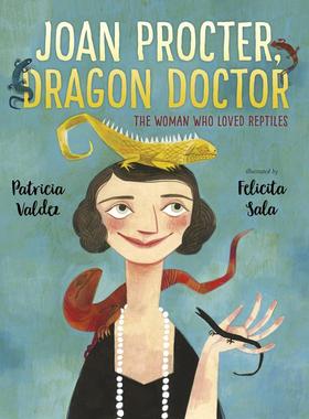 Felicita Sala 精品绘本系列 Joan Procter Dragon Doctor 一个喜欢爬行动物的女士 安徒生最佳插画家得主名家绘本 3~6岁 英?