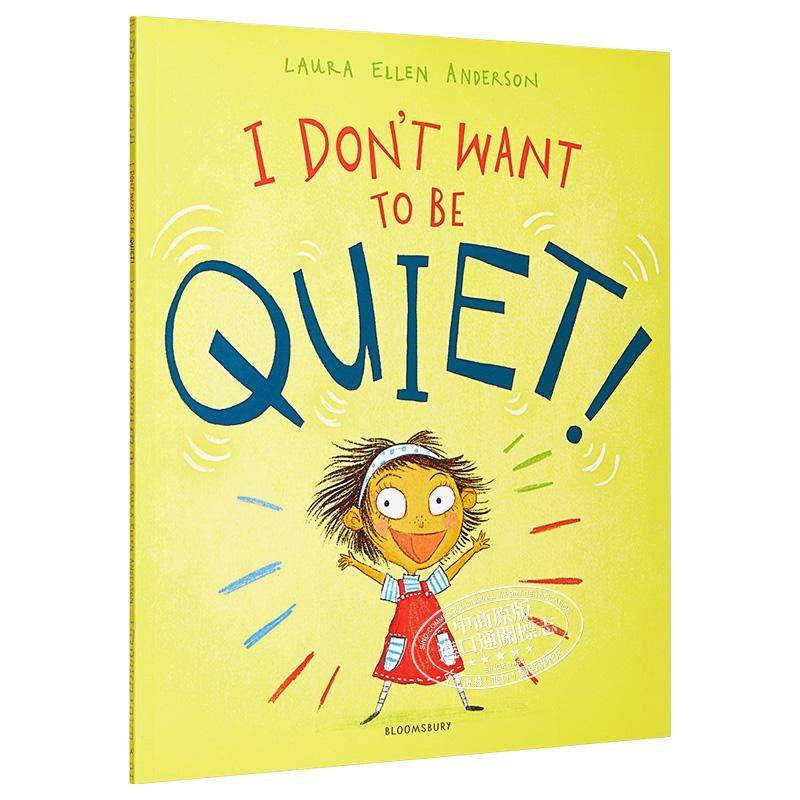 英文原版 i dont want to be quiet! 我不想安静!