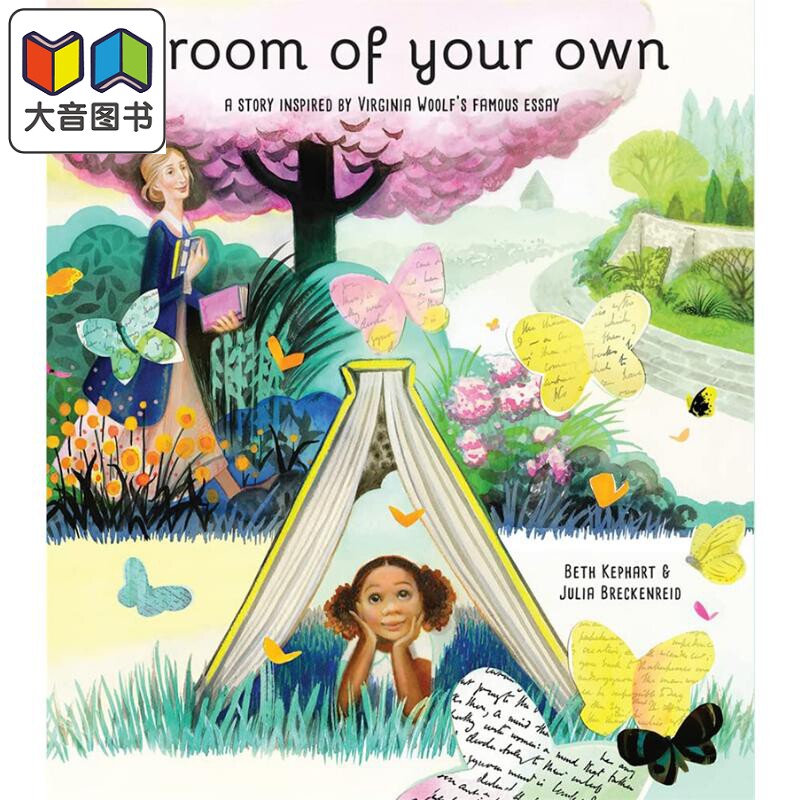 A Room of Your Own Story Inspired by Virginia Woolf 自己的房间 英文原版 精品绘本 儿童故事 Beth Kephart 3-6岁 大音