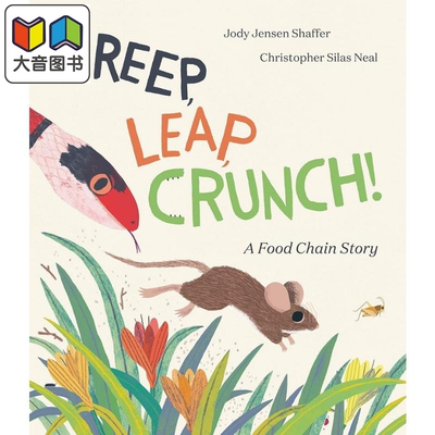 食物链 Christopher Silas Neal Creep Leap Crunch 英文原版 儿童绘本 动物故事图画书 精装科普绘本 进口图书 大音