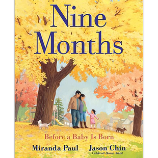 Jason Chin Nine Months Before a Baby Is Born 宝宝出生之前 英文原版 进口图书 儿童绘本 新生儿科普图画书 大音