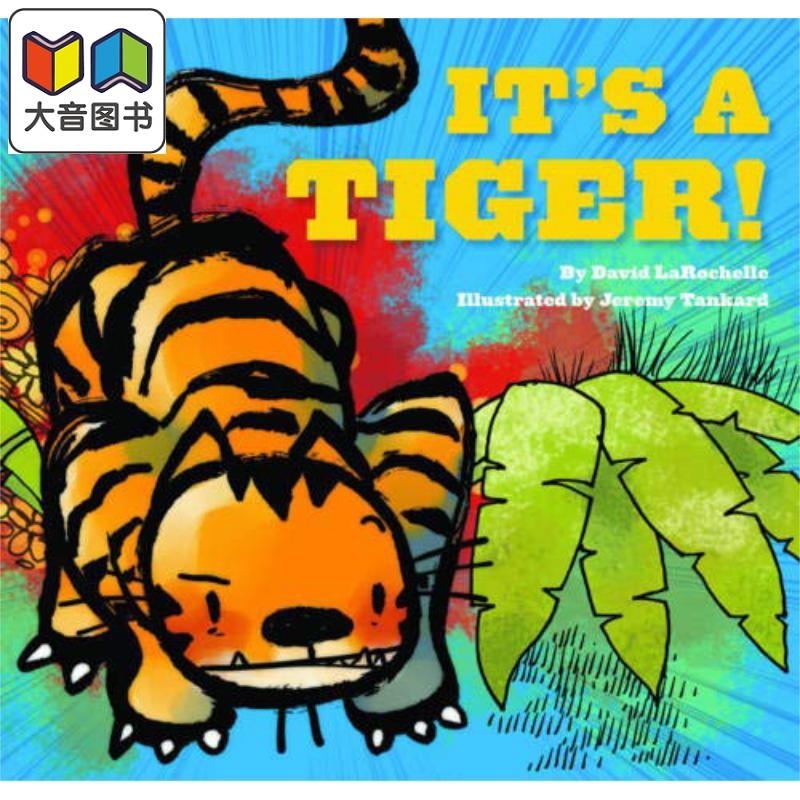 It's a Tiger! 这是老虎 英文原版 进口原版 4岁到7岁 精装 趣味儿童图画书 Jeremy Tankard