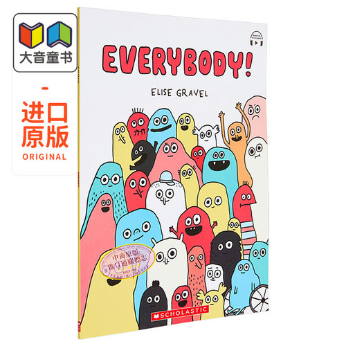 Elise Gravel：Everybody! (With Storyplus) 学乐绘本：每一个人 英文原版 进口图书 儿童绘本 少儿图画书童书 大音